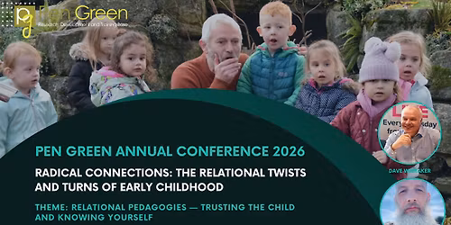 Pen Green Annual Conference 2026
