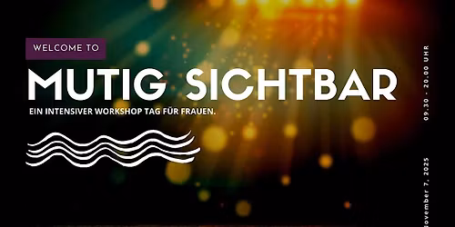 MUTIG SICHTBAR \u2013 Dein Workshop-Tag
