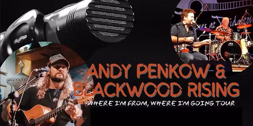 Andy Penkow and Blackwood Rising
