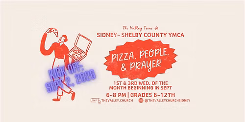 Kick off for People, Pizza, & Prayer - for youth in grades 6-12