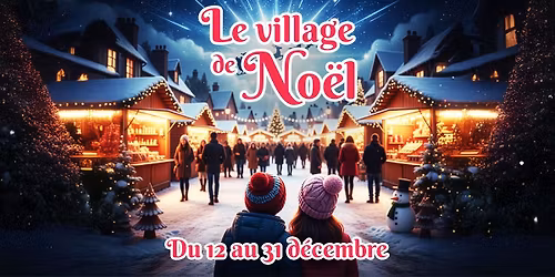 Le village de No\u00ebl \u00e0 Brionne