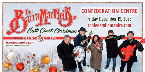 The Barra MacNeils: An East Coast Christmas at The Savoy Theatre - Nova Scotia