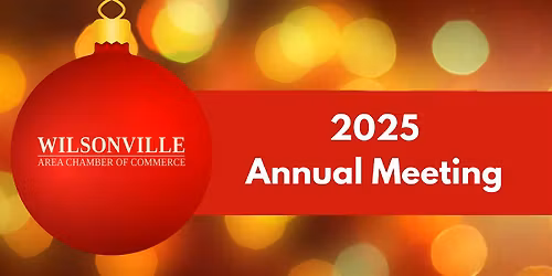 Wilsonville Area Chamber of Commerce Annual Meeting 12\/10\/2025
