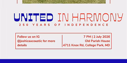 United in Harmony: 250 Years of Independence Concert