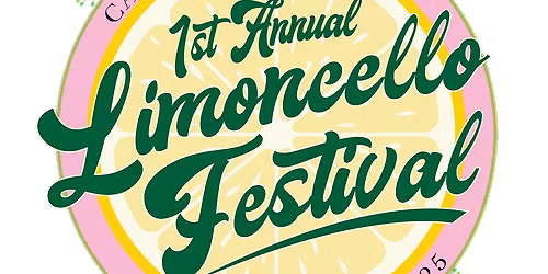 Camellia Groves First Annual Limoncello Festival