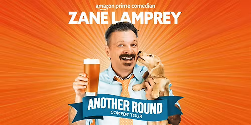 Zane Lamprey \u2022 ANOTHER ROUND! comedy tour \u2022 Sterling, VA