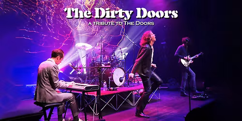 The Dirty Doors: A Tribute to The Doors