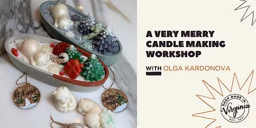 A Very Merry Candle Workshop with Olga Kardonova