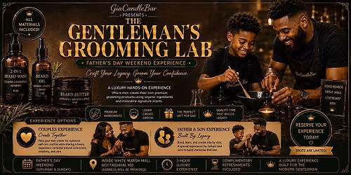 Craft Your Legacy: The Gentleman\u2019s Grooming Lab Father\u2019s Day Experience!