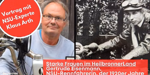 Vortrag. Starke Frauen im Heilbronner Land - NSU-Rennfahrerin Gertrude Eisenmann u.a.