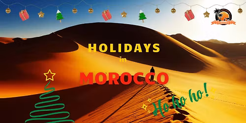 Holidays in Morocco - 10 magical days \ud83c\udf81\ud83c\udf85\ud83c\udf84\ud83c\uddf2\ud83c\udde6
