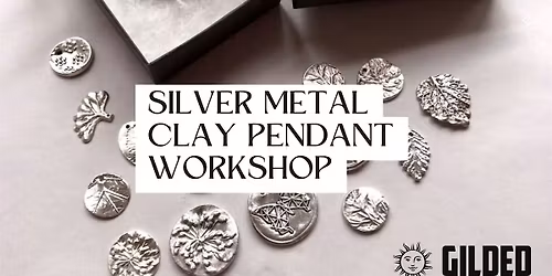 Silver Metal Clay Pendant Workshop with GILDED Gem Studio