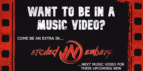 Be in an Etched in Embers Music Video!
