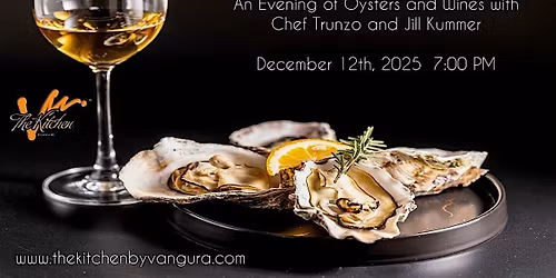 Oysters & Wine with Chef Anthony Trunzo  & Wine Educator Jill Kummer
