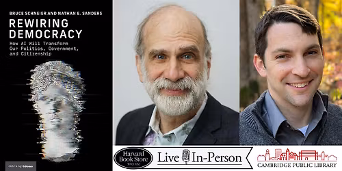 Bruce Schneier and Nathan E. Sanders at the Cambridge Public Library