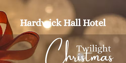 GNB - Hardwick Hall Twilight Christmas Market