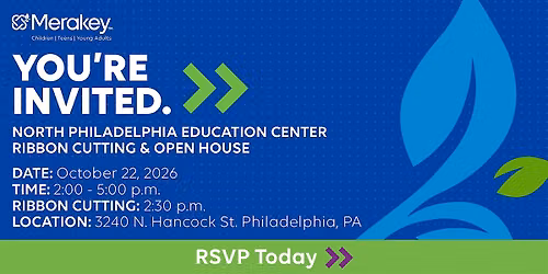 North Philadelphia Education Center Open House & Ribbon Cutting