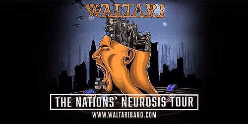WALTARI - Nations Neurosis Tour 26