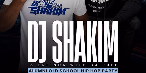OneCarolina Old School Hip Hop Party - DJ Shakim & Friends With Dj Puff