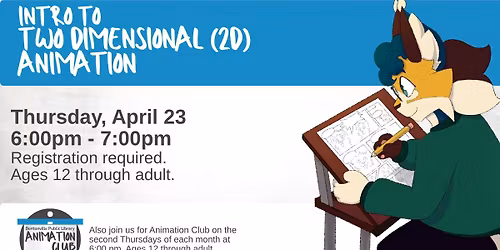 Intro to Two Dimensional (2D) Animation 