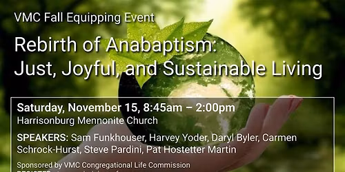 Rebirth of Anabaptism: Just, Joyful, and Sustainable Living