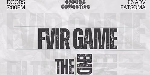 Clouds Collective presents FVIR GVME [Live Rock]