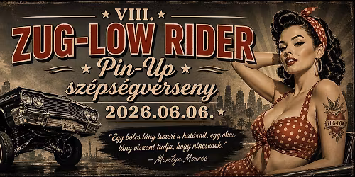 PIN-UP SZ\u00c9PS\u00c9GVERSENY @ Zug-Low Rider