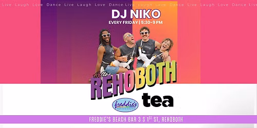 Freddie's Tea Dance With DJ Niko Every Friday