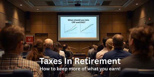 Taxes in Retirement: How to Keep More of What You Earn!