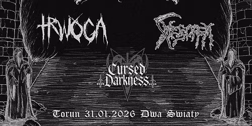 Gathering Darkness: Mardom + Trwoga + Cursed Darkness + Messorem - 31 I 2026 Dwa \u015awiaty, Toru\u0144