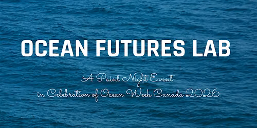 Ocean Futures Lab: Paint Night in Edmonton