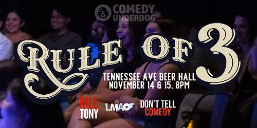 Rule of 3 Comedy Show @ Tennessee Avenue Beer Hall