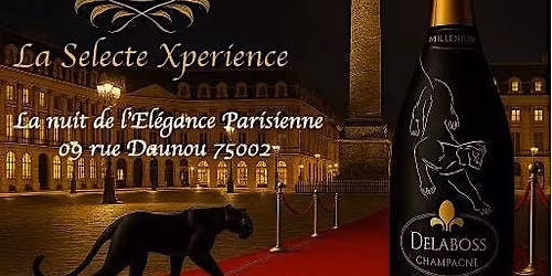 La Selecte Xperience la nuit de l'\u00e9l\u00e9gance Parisienne