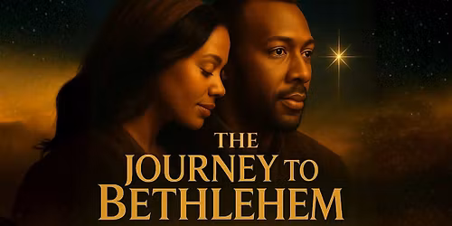 INTERACTIVE PLAY: THE JOURNEY TO BETHLEHEM