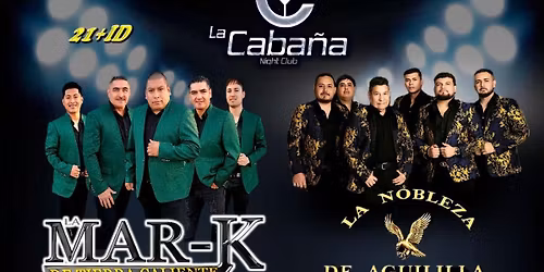 MAR-K DE TIERRA CALIENTE & LA NOBLEZA DE AGUILILLA