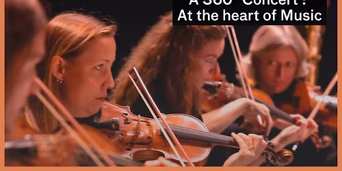 A 360\u00b0 Concert: at the heart of music 