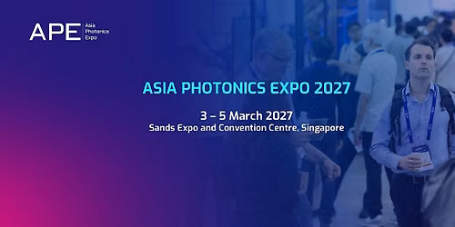 APE 2027 - Asia Photonics Expo