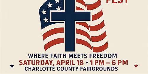 Faith & Freedom Fest (FREE EVENT)
