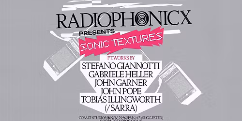 RADIOPHONICx presents: Sonic Textures