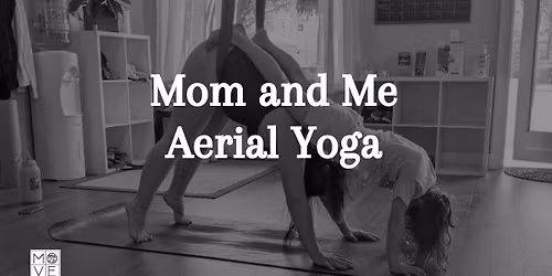 Mom and Me Aerial Yoga Class