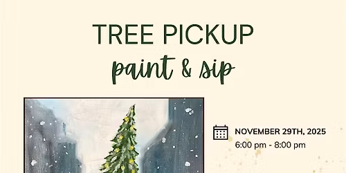 Tree Pickup Paint and Sip night in El segundo!