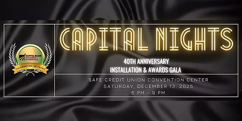 Capital Black Chamber 40th Anniversary Board Installation & Awards Gala