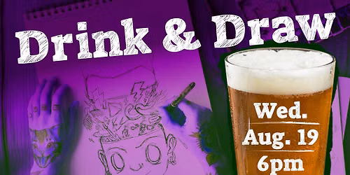 \ud83c\udfa8\u2728 Drink & Draw Night \u2728\ud83c\udfa8