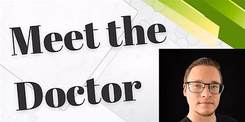 Meet the Doctor!