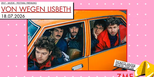 Von Wegen Lisbeth | ZMF Freiburg