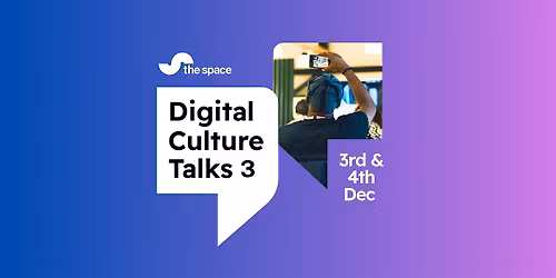Digital Culture Talks 3