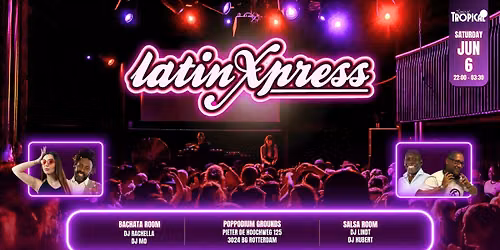LatinXpress \u2022 The best of Salsa & Bachata \u2022 2 rooms \u2022 Saturday, June 6