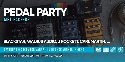 PEDAL PARTY: Blackstar, Walrus, etc. - Van de Moer Instruments Gent