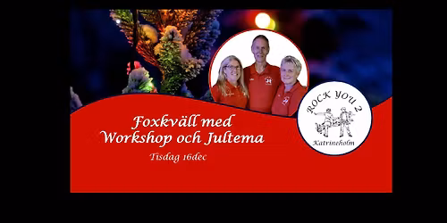 Foxkv\u00e4ll med Workshop och Jultema - 16dec
