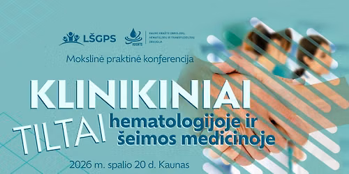 Klinikiniai tiltai hematologijoje ir \u0161eimos medicinoje